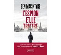 L'Espion et le Traître Ben Macintyre (Auteur), Henri Bernard (Traduction)