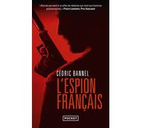 L'Espion français - Cédric Bannel - Pocket - Poche - Roman