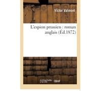 L'espion prussien : roman anglais