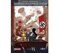 L'espion qui a piégé Hitler Alain De Kuyssche (Scénario), Carlos Valdeira (Dessinateur), Henri Vernes (Auteur)