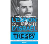 L'espion qui venait d'Israël - Uri Dan - Fayard - broché - Essai