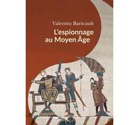 L'Espionnage au Moyen Âge