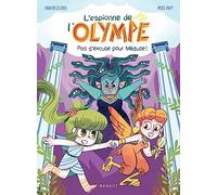 L'espionne de l'Olympe - Pas d'excuse pour Méduse !