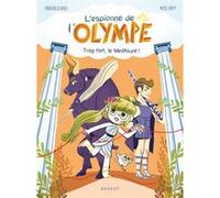 L'espionne de l'Olympe - Trop fort, le minotaure ! Fabien Clavel (Auteur), Miss Paty (Illustration)
