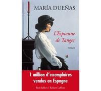 L'Espionne de Tanger - Maria Duenas - Robert Laffont - broché - Roman