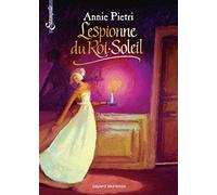 L'Espionne du Roi-Soleil