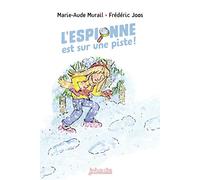L'espionne est sur une piste !