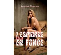 L'espionne était en foncé - Katarina Maranov - Le Lys Bleu - broché - Roman