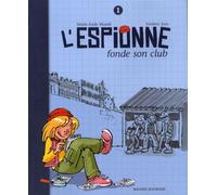 L'Espionne fonde son club