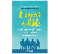 L'espoir À Table - Outils Pour Affronter Les Troubles Alimentaires