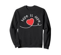 l'espoir, C'est de la Dope cœur Bien-être Mental positivité Sweatshirt