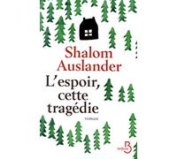 L'espoir, cette tragédie