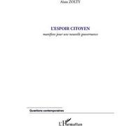 Alain Zolty – L'espoir citoyen – Manifeste pour une nouvelle gouvernance – Broché (Occasion)