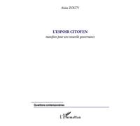 L'espoir citoyen Manifeste pour une nouvelle gouvernance - Alain Zolty - L'harmattan - broché - Essai