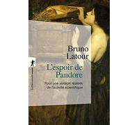 L'espoir de Pandore: Pour une version réaliste de l'activité scientifique