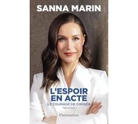 Sanna Marin – L'espoir en acte – Le courage de diriger – Broché
