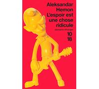 L'espoir est une chose ridicule