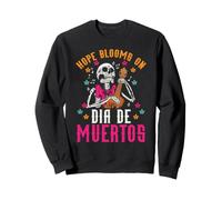 l'espoir fleurit Le Jour des Morts Sweatshirt