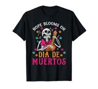 l'espoir fleurit Le Jour des Morts T-Shirt