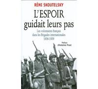 L'espoir guidait leurs pas - Rémi Skoutelsky - Grasset - broché - Anthologie