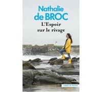 L'Espoir sur le rivage Nathalie de Broc (Auteur)