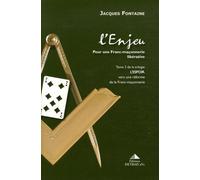 L'espoir, Vers Une Réforme De La Franc-Maçonnerie - Tome 2, L'enjeu, Pour Une Franc-Maçonnerie Libérative