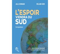 L'Espoir viendra du Sud Correspondance - Jalil Bennani - La Croisee Des Chemins - broché - Essai