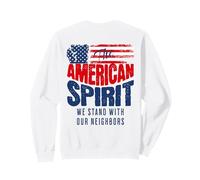 l'esprit américain : Nous, Le Peuple, soutenons la démocratie de nos voisins Sweatshirt