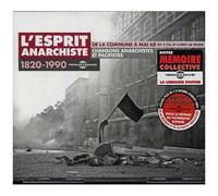 L'esprit Anarchiste 1820-1990 De La Commune À Mai 68 - Chansons Anarchistes Et Pacifistes