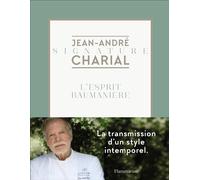 L'esprit Baumanière - Jean-André Charial - Flammarion - relié - Guide
