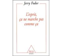 L'Esprit, ça ne marche pas comme ça Jerry Fodor (Auteur)