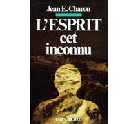 L'esprit, Cet Inconnu