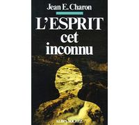 L'Esprit, cet inconnu