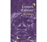 L'esprit d'amour - la pratique du regard profond dans la tradition bouddhiste mahayana - Thich Nhât Hanh - Lattes - Livre