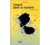 L'Esprit dans la matière : Vers une autre science