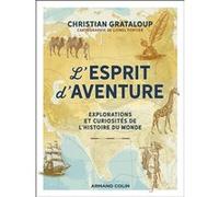 L'Esprit d'aventure Christian Grataloup (Auteur), Lionel Portier (Illustration)