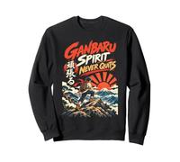 l'esprit de Ganbaru ne quitte jamais la Culture Japonaise, l'éthique du Travail Sweatshirt