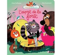 L'esprit de la forêt - Edmond et ses amis - Album dès 4 ans