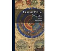 L'esprit De La Gaule...