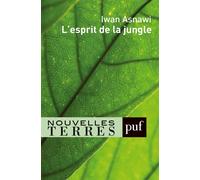 L'esprit de la jungle - Iwan Asnawi - Puf - broché - Etude
