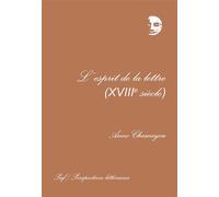 L'esprit de la lettre, XVIIIe siècle - Anne Chamayou - Puf - Livre