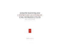 L'Esprit de la Liturgie Une introduction - Benoît XVI - Ad Solem - broché - Etude