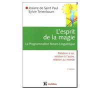 L'esprit De La Magie - Relation À Soi, Relation À L'autre, Relation Au Monde