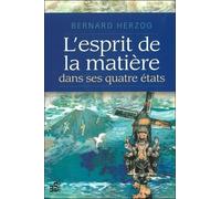 L'esprit De La Matière Dans Ses Quatre États