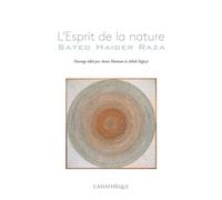 L'esprit de la nature Sayed Haider Raza - Annie Montaut - L’Asiathèque - broché - Monographie