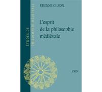 L'esprit de la philosophie médiévale - - Etienne Gilson - Vrin - Livre