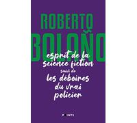 L'Esprit de la science fiction suivi de Les déboires du vrai policier