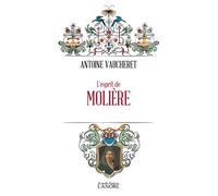 L'esprit de Molière - Antoine Vaucheret - Lanore - Poche - Essai