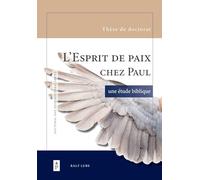L'Esprit de paix chez Paul: une étude biblique