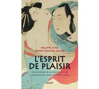 L'Esprit de plaisir Pierre-François Souyri (Auteur), Philippe Pons (Auteur)